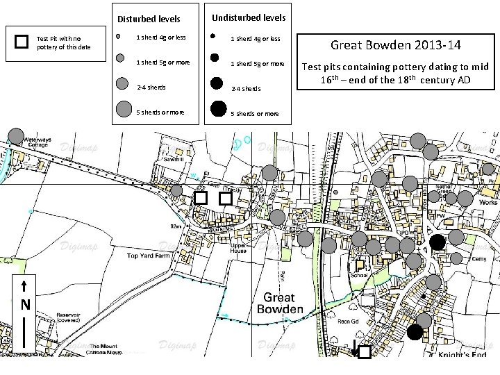 Disturbed levels Test Pit with no pottery of this date N Undisturbed levels 1