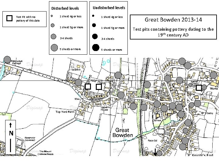 Disturbed levels Test Pit with no pottery of this date N Undisturbed levels 1