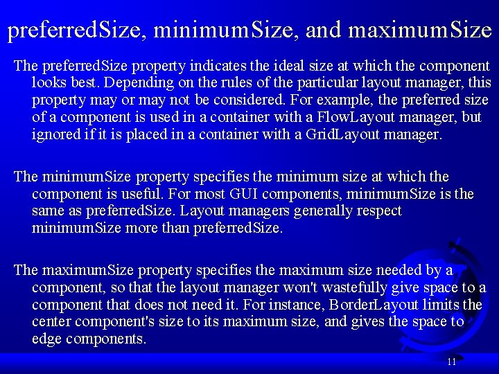 preferred. Size, minimum. Size, and maximum. Size The preferred. Size property indicates the ideal