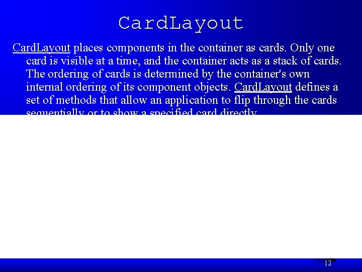 Card. Layout places components in the container as cards. Only one card is visible
