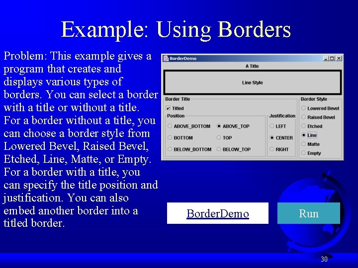 Example: Using Borders Problem: This example gives a program that creates and displays various