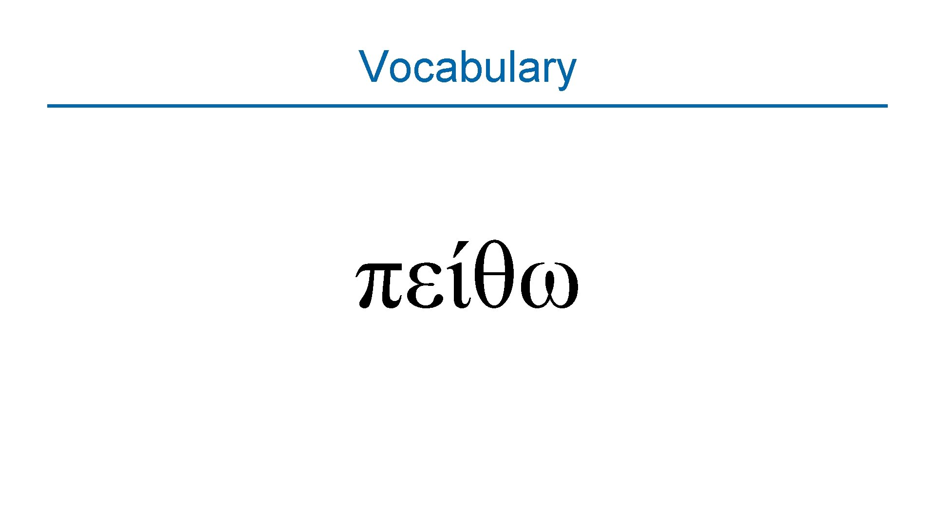 Vocabulary πείθω 