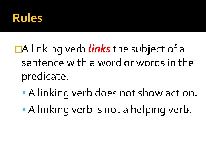 Unit 3 Lesson 4 Linking Verbs Objective Students