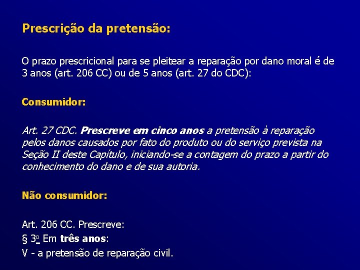 Prescrição da pretensão: O prazo prescricional para se pleitear a reparação por dano moral