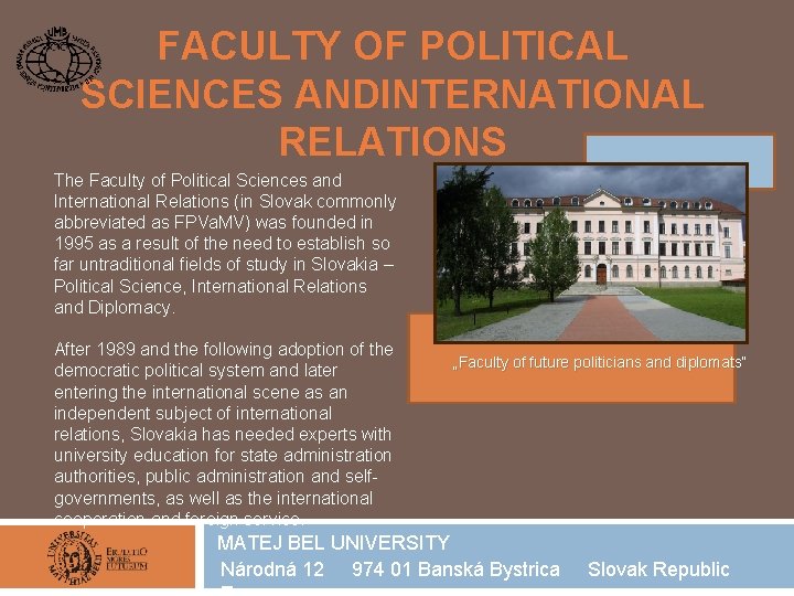 FACULTY OF POLITICAL SCIENCES ANDINTERNATIONAL RELATIONS The Faculty of Political Sciences and International Relations