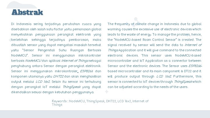 Abstrak Di Indonesia sering terjadinya perubahan cuaca yang The frequency of climate change in