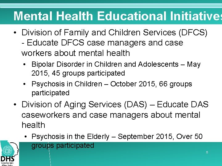 Mental Health Educational Initiatives • Division of Family and Children Services (DFCS) - Educate