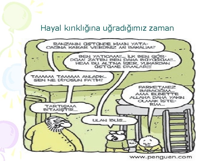 Hayal kırıklığına uğradığımız zaman 