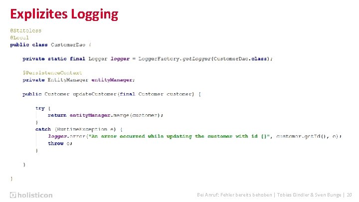 Explizites Logging Bei Anruf: Fehler bereits behoben | Tobias Gindler & Sven Bunge |