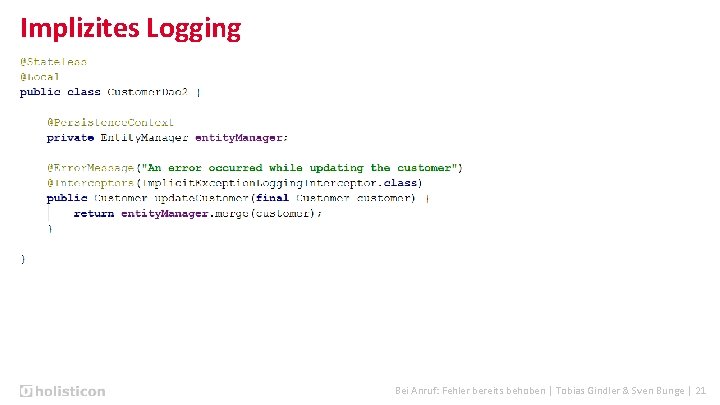 Implizites Logging Bei Anruf: Fehler bereits behoben | Tobias Gindler & Sven Bunge |