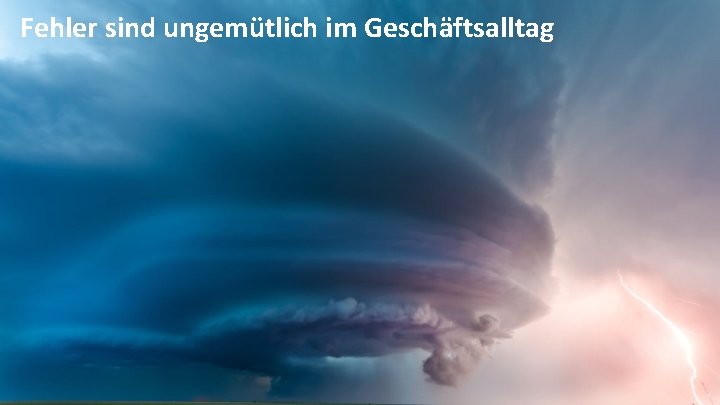 Fehler sind ungemütlich im Geschäftsalltag Bei Anruf: Fehler bereits behoben | Tobias Gindler &