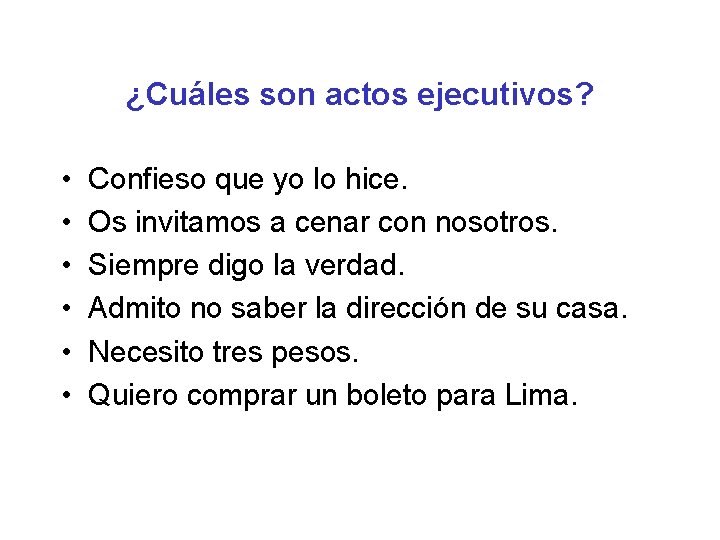 ¿Cuáles son actos ejecutivos? • • • Confieso que yo lo hice. Os invitamos