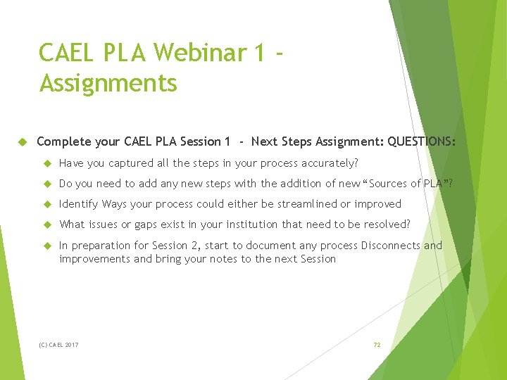 CAEL PLA Webinar 1 Assignments Complete your CAEL PLA Session 1 - Next Steps CAEL PLA Webinar 1 Assignments Complete your CAEL PLA Session 1 - Next Steps