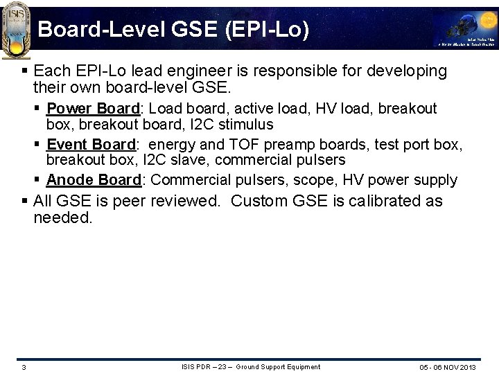 Board-Level GSE (EPI-Lo) Solar Probe Plus A NASA Mission to Touch the Sun §