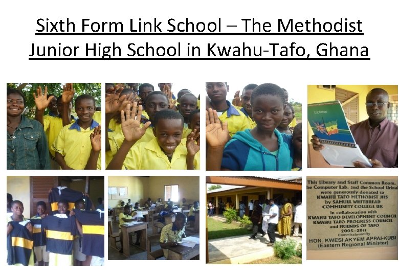 Sixth Form Link School – The Methodist Junior High School in Kwahu-Tafo, Ghana 