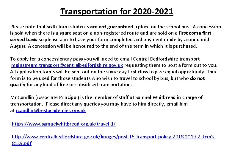 Transportation for 2020 -2021 Please note that sixth form students are not guaranteed a