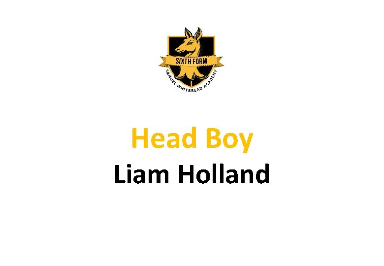 Head Boy Liam Holland 