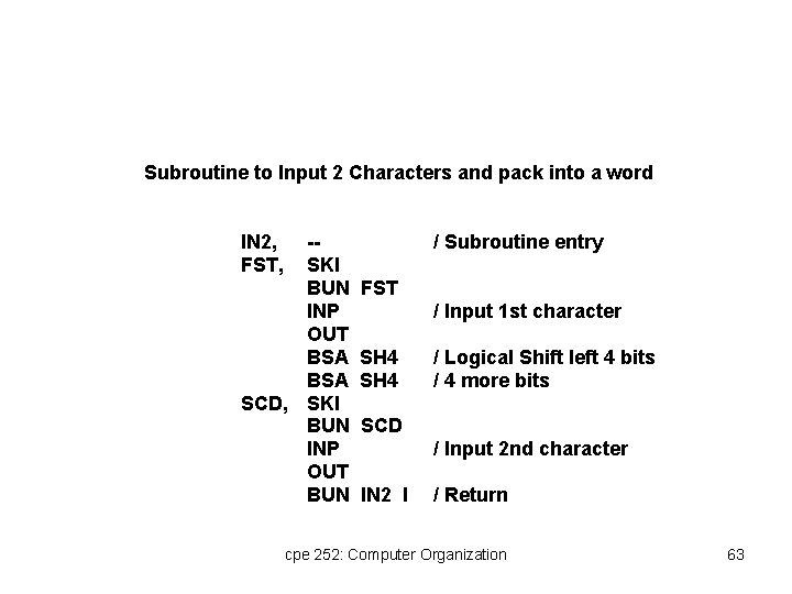 Subroutine to Input 2 Characters and pack into a word IN 2, FST, -SKI