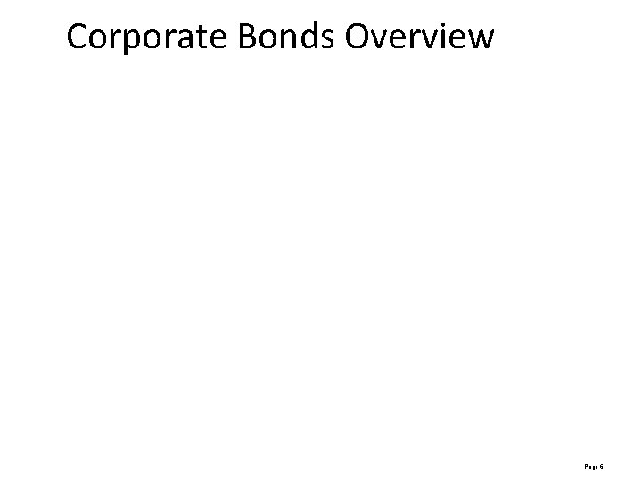 Corporate Bonds Overview Page 6 