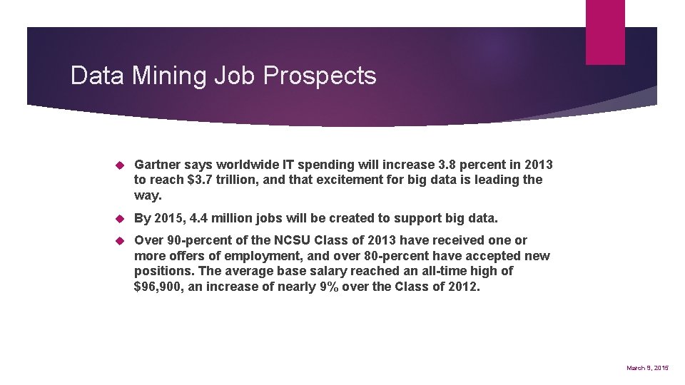 Data Mining Job Prospects Gartner says worldwide IT spending will increase 3. 8 percent