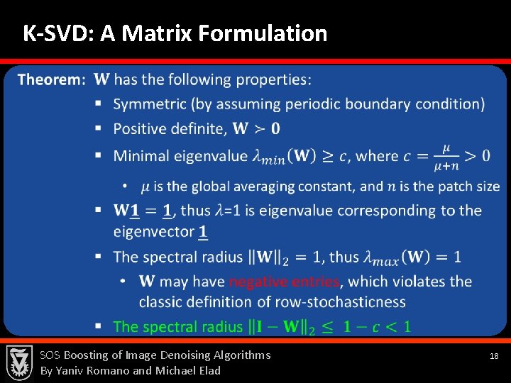 K-SVD: A Matrix Formulation SOS Boosting of Image Denoising Algorithms By Yaniv Romano and