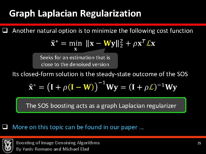 Graph Laplacian Regularization q Another natural option is to minimize the following cost function