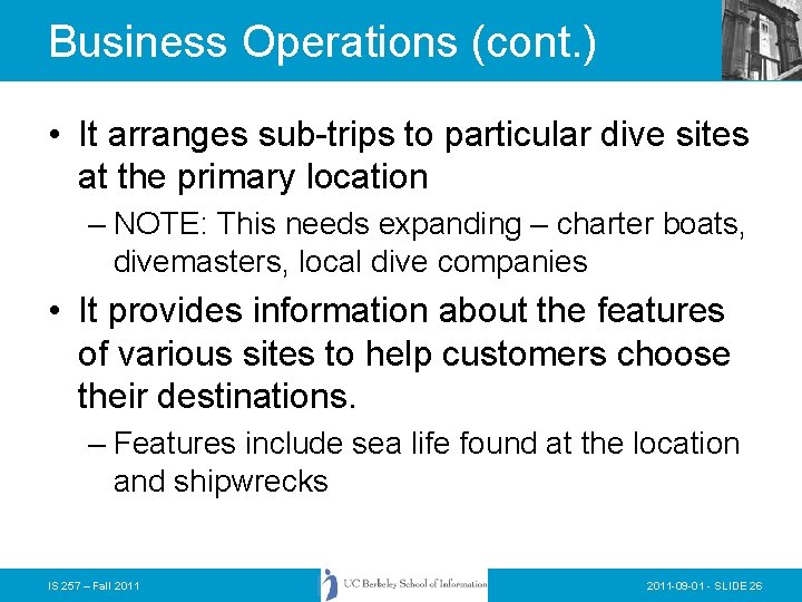 Business Operations (cont. ) • It arranges sub-trips to particular dive sites at the Business Operations (cont. ) • It arranges sub-trips to particular dive sites at the