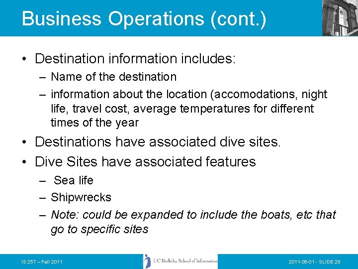 Business Operations (cont. ) • Destination information includes: – Name of the destination – Business Operations (cont. ) • Destination information includes: – Name of the destination –