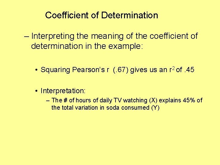 Coefficient of Determination – Interpreting the meaning of the coefficient of determination in the