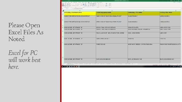 Please Open Excel Files As Noted Excel for PC will work best here. 