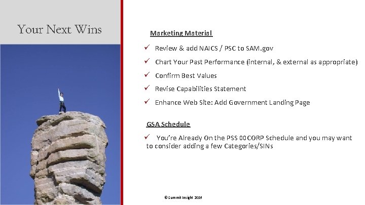 Your Next Wins Marketing Material ü Review & add NAICS / PSC to SAM.