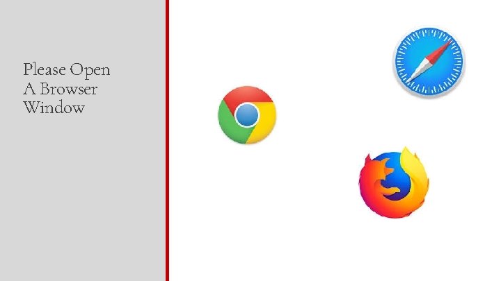 Please Open A Browser Window 