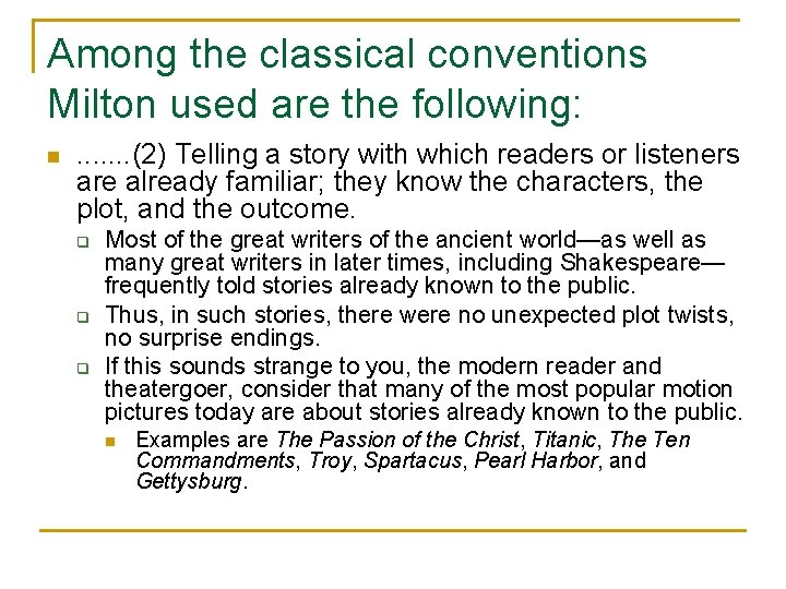 Among the classical conventions Milton used are the following: n . . . .