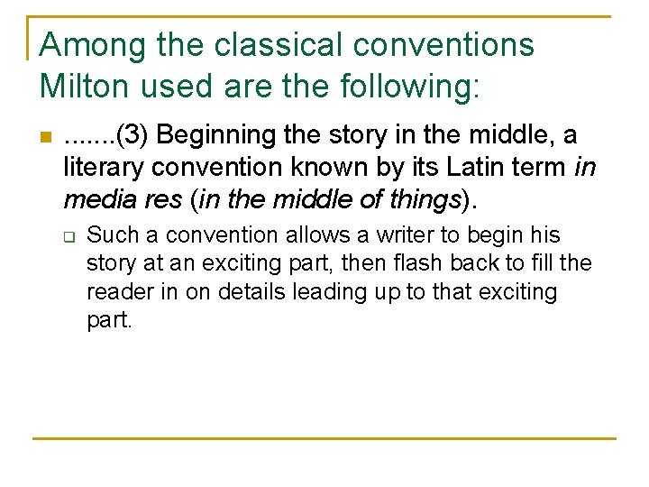 Among the classical conventions Milton used are the following: n . . . .