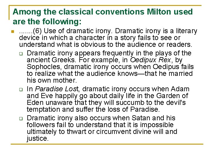 Among the classical conventions Milton used are the following: n . . . .
