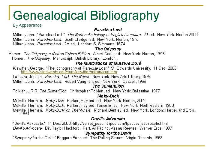 Genealogical Bibliography By Appearance Paradise Lost Milton, John. “Paradise Lost. ” The Norton Anthology