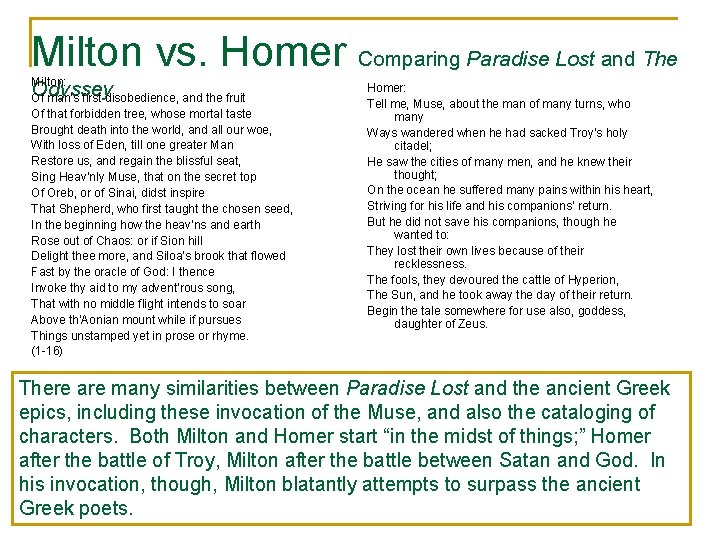 Milton vs. Homer Comparing Paradise Lost and The Milton: Of man’s first disobedience, and