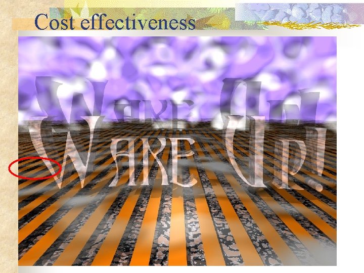 Cost effectiveness 