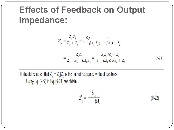 Effects of Feedback on Output Impedance: 