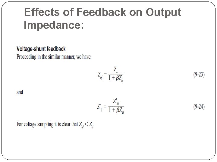 Effects of Feedback on Output Impedance: 