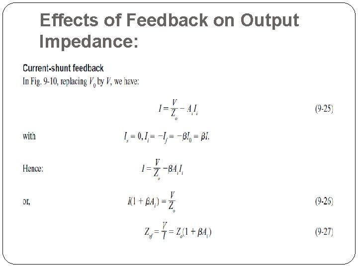 Effects of Feedback on Output Impedance: 