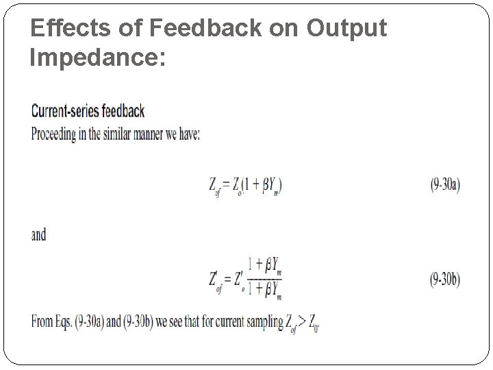 Effects of Feedback on Output Impedance: 