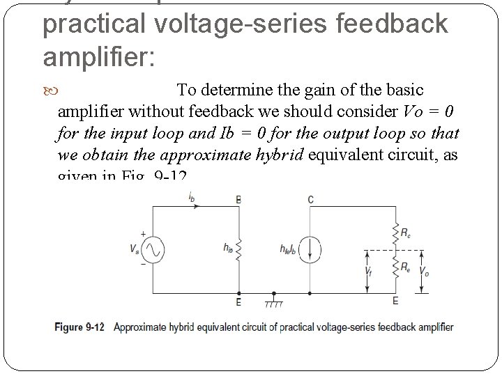 practical voltage-series feedback amplifier: To determine the gain of the basic amplifier without feedback