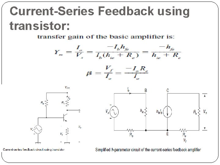 Current-Series Feedback using transistor: 