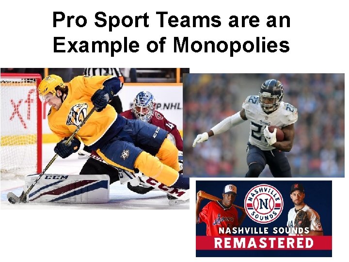 Pro Sport Teams are an Example of Monopolies 