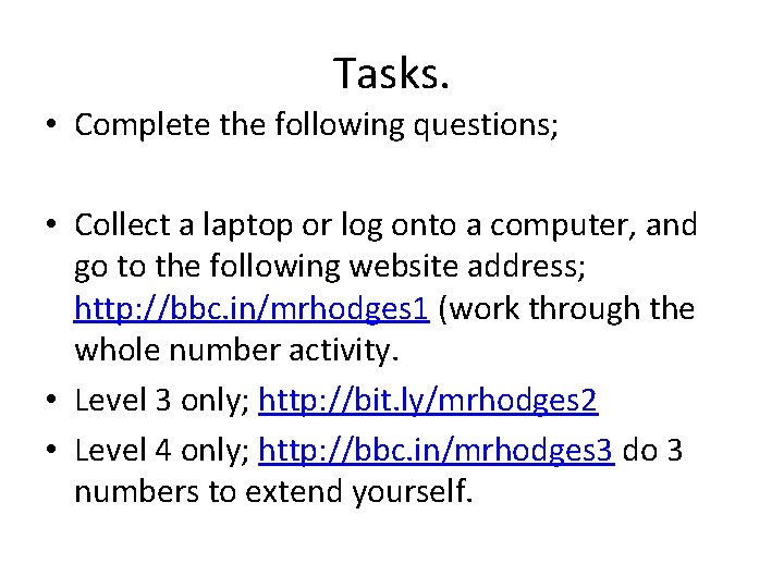 Tasks. • Complete the following questions; • Collect a laptop or log onto a