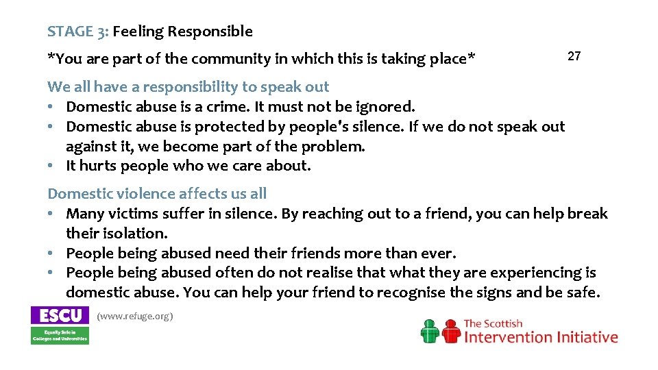 STAGE 3: Feeling Responsible *You are part of the community in which this is