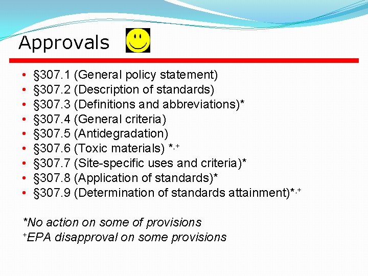 Approvals • • • § 307. 1 (General policy statement) § 307. 2 (Description