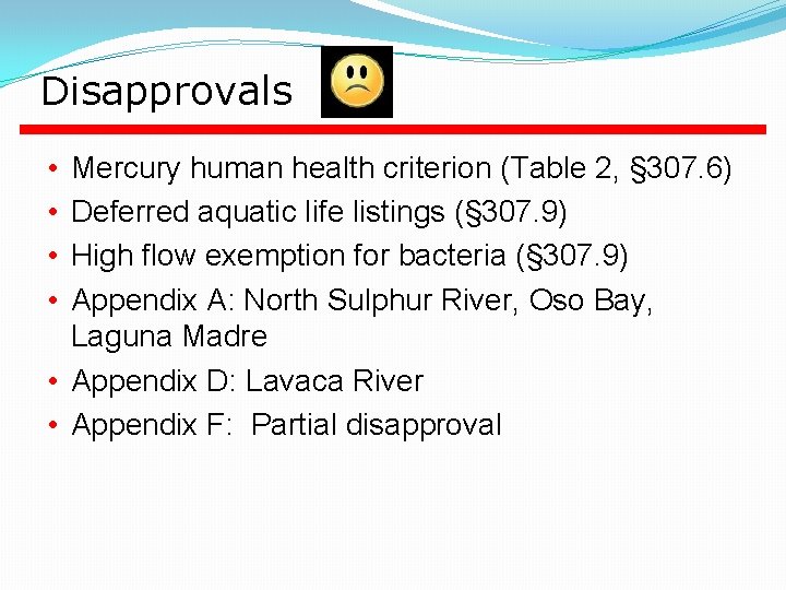 Disapprovals Mercury human health criterion (Table 2, § 307. 6) Deferred aquatic life listings