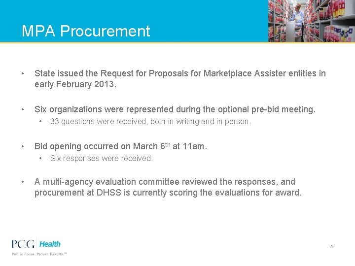 MPA Procurement • State issued the Request for Proposals for Marketplace Assister entities in